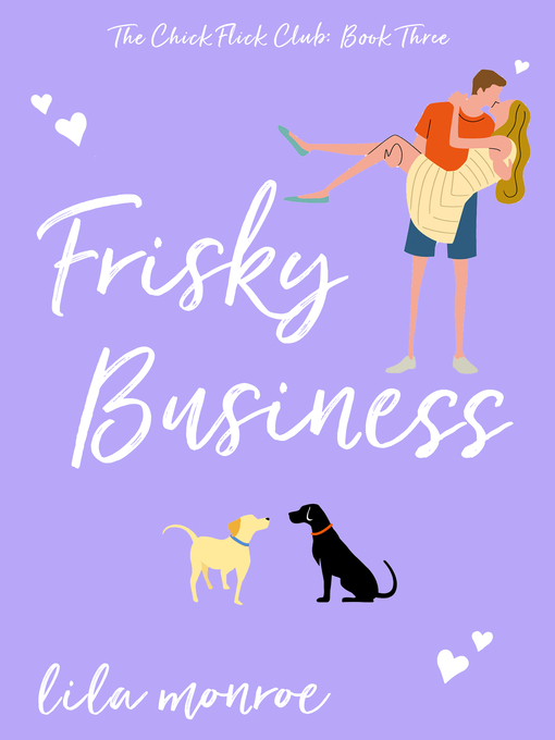 Title details for Frisky Business by Lila Monroe - Available